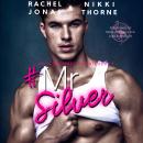 Mr. Silver: An Enemies to Lovers Fake Dating Standalone Audiobook