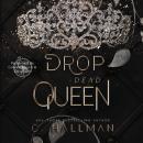 Drop Dead Queen: Dark Enemies to Lovers Bully Romance Audiobook