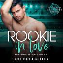 Rookie In Love: Reverse Age Gap Hockey Romance Audiobook