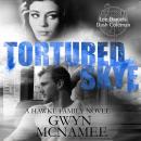 Tortured Skye: A Hawke Family Novel Audiobook