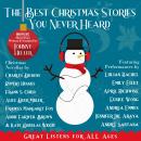The Best Christmas Stories You Never Heard Audiobook