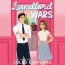 Landlord Wars: A Grumpy Billionaire Romantic Comedy Audiobook