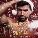Grumpy's Holiday Sweater Audiobook