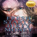 Fresh Starts, Dirty Money Audiobook