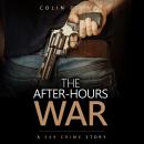 The After-Hours War Audiobook