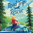 Road Trip Rescue Audiobook