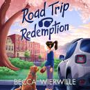 Road Trip Redemption Audiobook