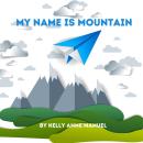 My Name Is Mountain Audiobook