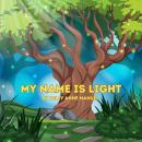My Name Is Light Audiobook