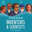African American Inventors and Scientists Audiobook