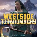 Westside Titanomachy Audiobook