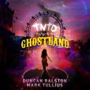 Try Not to Die: At Ghostland: An Interactive Adventure Audiobook