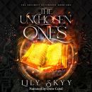 The Unchosen Ones Audiobook