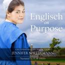 Englisch on Purpose (Amish by Accident trilogy 1) Audiobook