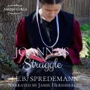 Joanna's Struggle (Amish Girls Series - Book 1) Audiobook
