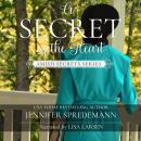 A Secret of the Heart (Amish Secrets #3): Amish Romance Audiobook