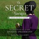 A Secret Sacrifice (Amish Secrets #5): Amish Romance Audiobook