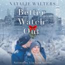 Better Watch Out: A Defensemen Romantic Holiday Adventure Audiobook