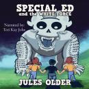 Special Ed: And the White Force Audiobook