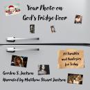 Your Photo on God's Fridge Door: 101 Parables and Analogies for Today Audiobook