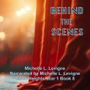 Behind the Scenes: Family tragedy, secrets, and love that was there all along. Audiobook