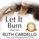 Let It Burn Audiobook