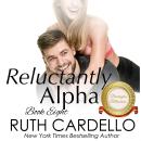 Reluctantly Alpha Audiobook