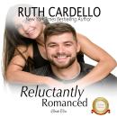 Reluctantly Romanced: Barrington BIllionaires Audiobook