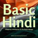 Basic Hindi: A Beginner's Introduction To The Hindi Language Audiobook