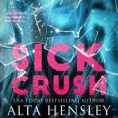 Sick Crush: A Forbidden Stalker Romance Audiobook