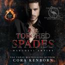 Torched Spades: A Forbidden Enemies to Lovers Mafia Romance Audiobook