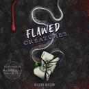 Flawed Creatures Audiobook