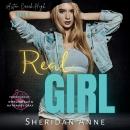 Real Girl: A dark, high school, bully romance Audiobook