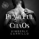 Peaceful Chaos: A Dark College Romance Audiobook
