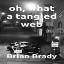 Oh, What a Tangled Web Audiobook