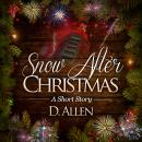 Snow After Christmas Audiobook