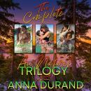 The Complete Au Naturel Trilogy Audiobook