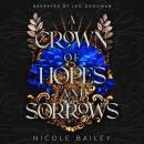 A Crown of Hopes and Sorrows Audiobook