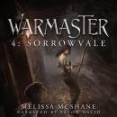Warmaster 4: Sorrowvale Audiobook