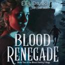 Blood Renegade: Don't look back... Audiobook