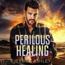 Perilous Healing Audiobook