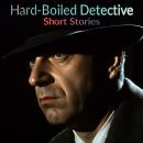 Hard-Boiled Detective Short Stories Audiobook