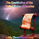 The Constitution of the United States of America - with Thunderstorms Audiobook