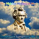 The Hidden History of Music: Beethoven Symphony No. 6 Audiobook
