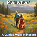 Meditations - A Guided Walk in Nature Audiobook