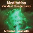 Meditation - Sounds of Thunderstorms – Antigone by Sophocles Audiobook