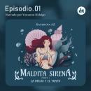 [Spanish] - La bruja y el trato. Episodio 01 Audiobook