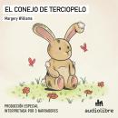 [Spanish] - El conejo de terciopelo Audiobook