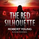 The Red Silhouette: An Alyssa Payne Novel Book 2 Audiobook
