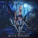 Mark Me Audiobook